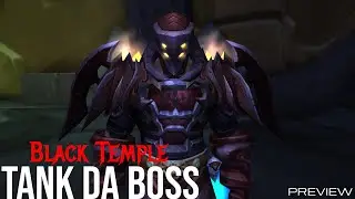 #wow | Let's Play Retail | Tank Da Boss | Black Temple | (Preview)