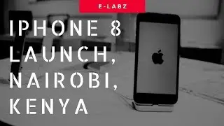 iPhone 8 and iPhone 8 Plus Launched in Kenya 2017 