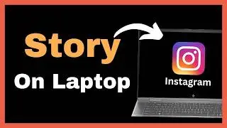 How to UPLOAD STORY on INSTAGRAM from LAPTOP - Quick Guide