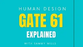 Human Design Gate 61 Explained [Gate of Mystery]
