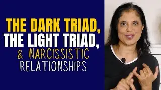 The dark triad, the light triad, and narcissistic relationships