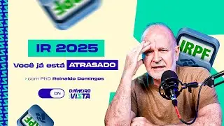 Você já ATRASOU o Imposto de Renda 2025! O que NÃO te contam sobre IR