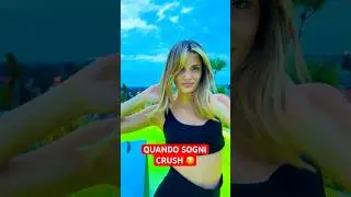 QUANDO SOGNI CRUSH 😏 - iPantellas & Martina Ragozza