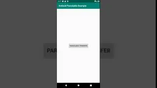 Android Parcelable Example-Copy Data Between Activities | Android |Activity