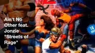 Ain't No Other Fear. Jonzie-Streets of Rage