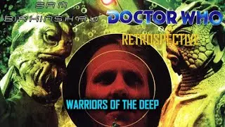 Doctor Who Retrospective 📺Warriors of the Deep📺