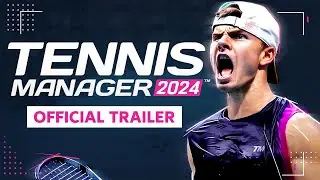 Tennis Manager 24 - Official Trailer Release