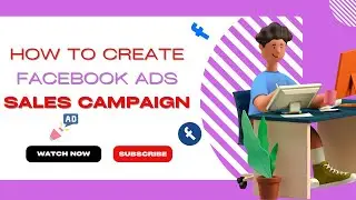 How To Create Facebook Ads Sales Campaign! Facebook Ads