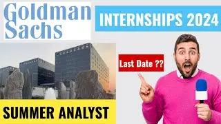 Internship 2024 | Goldman Sachs | Internship for college students | Work From Home | Summer Analyst