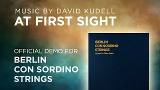 At First Sight - Berlin Con Sordino Strings Official Demo