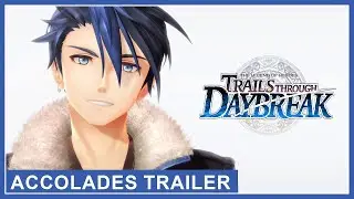 The Legend of Heroes: Trails through Daybreak - Accolades Trailer (Nintendo Switch, PS4, PS5, PC)