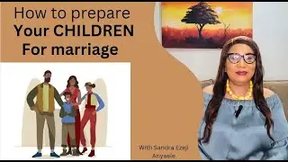 Preparing Your Children for a Successful Marriage: Essential Tips and Guidance
