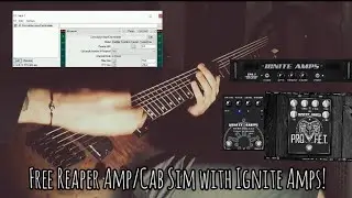 Free Reaper Amp/Cab Sim with Ignite Amps! 