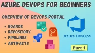 Overview of Azure DevOps portal | Azure DevOps tutorial for beginner | Boards,repos,pipelines | 1
