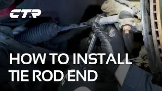 How to install a Tie Rod End | CTR GLOBAL