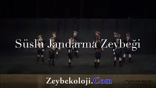 Süslü Jandarma Zeybeği | İzmir Yöresi 