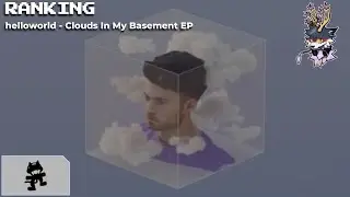 Ranking helloworld - Clouds In My Basement EP
