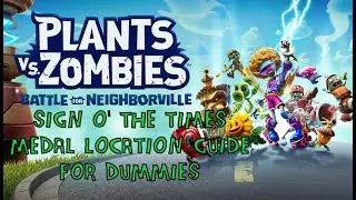 Sign O' the Times Medal Guide - Plants vs Zombies: Battle for Neighborville
