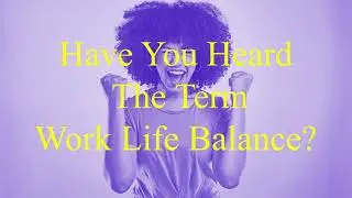 WORK LIFE HARMONY
