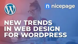 Nicepage: New Trends In Web Design For WordPress