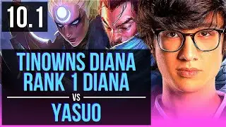 tinowns DIANA vs YASUO (MID) | Rank 1 Diana, Rank 10, KDA 13/3/13, Legendary | BR Master | v10.1