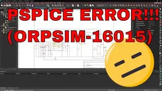 ERROR(ORPSIM-16015) SOLUTION - PSPICE Tutorial for Beginners