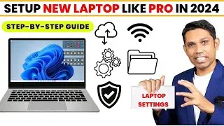 Do This First With New Laptop. How To Setup New Laptop Like a Pro. Laptop Setup Guide 2024.