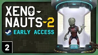 I'm in Danger | Let's Play Xenonauts 2 Gameplay part 2 (Early Access on Steam)