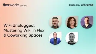 WiFi Unplugged: Mastering WiFi in Flex & Coworking Spaces