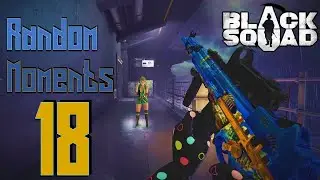 Black Squad ► Random Moments #18