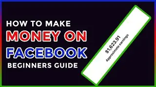 How to Make Money on Facebook: A Step-by-Step Guide for 2024