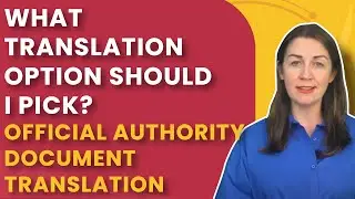 What Translation Option Should I Pick? - Official Authority Document Translation