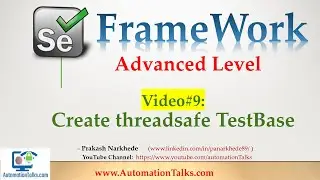 Selenium Framework - Advanced- 09. Create ThreadSafe TestBase (BaseClass for common driver)