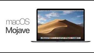macOS Mojave: Features & Changes