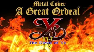 Y's IV A Great Ordeal / イース4 偉大なる試練 Neo Classical Metal Cover