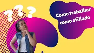 Como trabalhar como afiliado | Por Thaís Moura