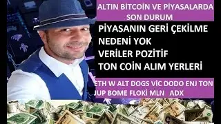 BİTCOİN VE ALTCOİNLERDE SON DURUM . ETH W ALT DOGS VİC DODO ENJ TON JUP BOME FLOKİ MLN   ADX