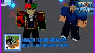 How to get dragon talon + Dragon Talon Showcase Blox fruits