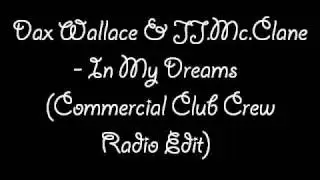 Dax Wallace & JJ.Mc.Clane - In My Dreams