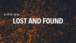Steven Roho - Lost and found