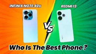 Infinix Note 40x 5g Vs redmi 13 5g [ Who Is The Best Phone ? ] Price :- ₹12,999*