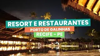 Resort Enotel Porto de Galinhas All Inclusive e Restaurantes de Recife - Lua de Mel