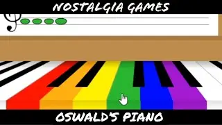 Nostalgia Games | Oswald: Oswald's Piano