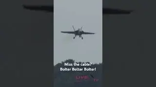What happens when you miss the cable on the carrier? BOLTER BOLTER BOLTER!