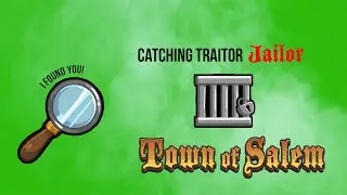 FINDING THE TRAITOR JAILOR! Town of Salem Town Traitor Investigator