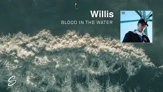 Willis - Blood In The Water