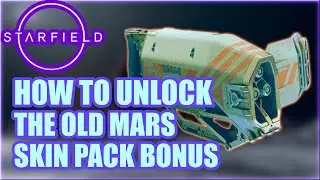 STARFIELD How To Unlock The OLD MARS SKIN Pack Preorder Bonus