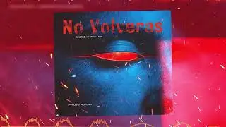 Baztez, Aron Suarez - No Volveras
