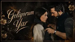 Seher & Yaman: Geliyorum Yar 🎶