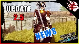 ► Conan Exiles News 2021 Update 2.5 - 